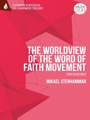 cover image of The Worldview of the Word of Faith Movement